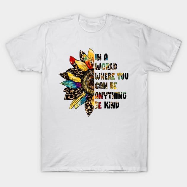 Be Kind T-Shirt by This and That Designs